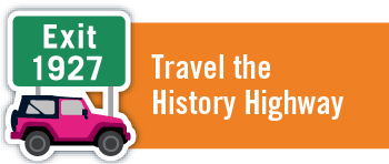 Travel the History Highway