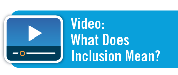 Video: What Does Inclusion Mean?